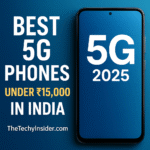 Best 5G Phones Under ₹15000 in India