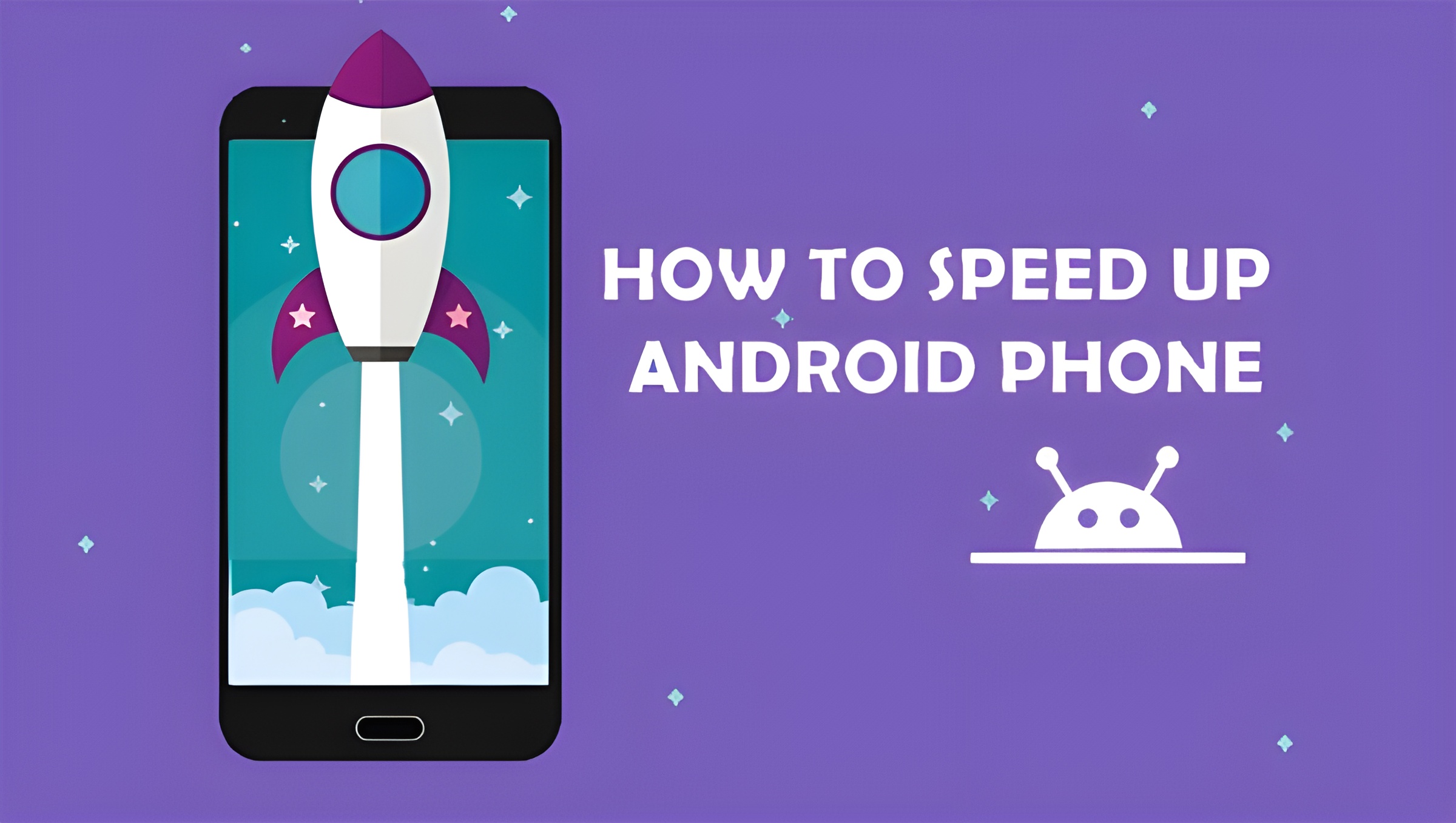 How to Make Your Android Phone Faster